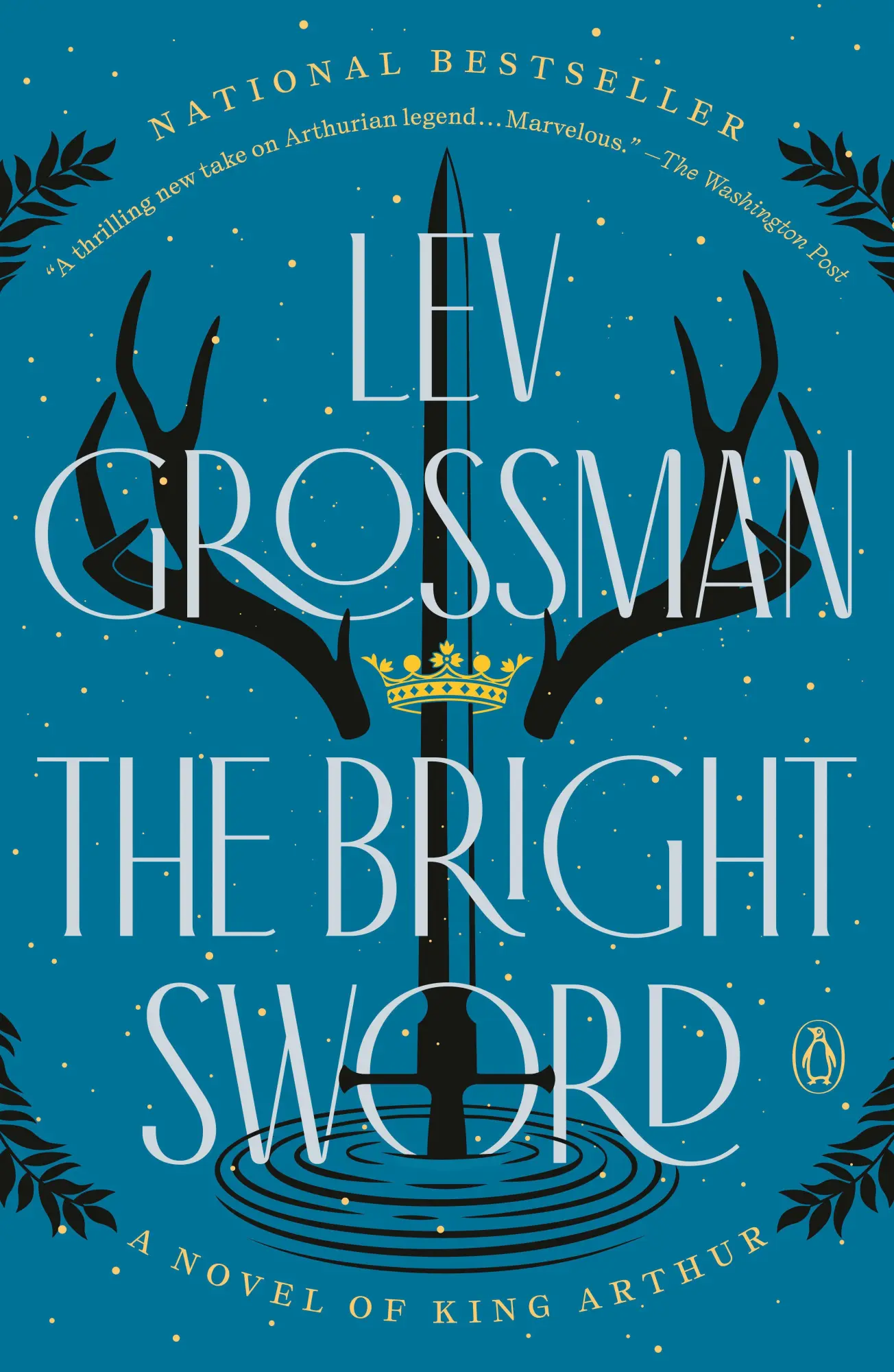 Cover: 9780735224063 | The Bright Sword | A Novel of King Arthur | Lev Grossman | Taschenbuch