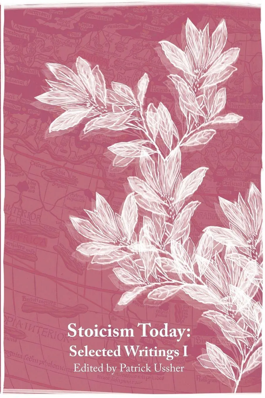 Cover: 9780947874063 | Stoicism Today | Ancient Philosophy for Modern Life | Patrick Ussher