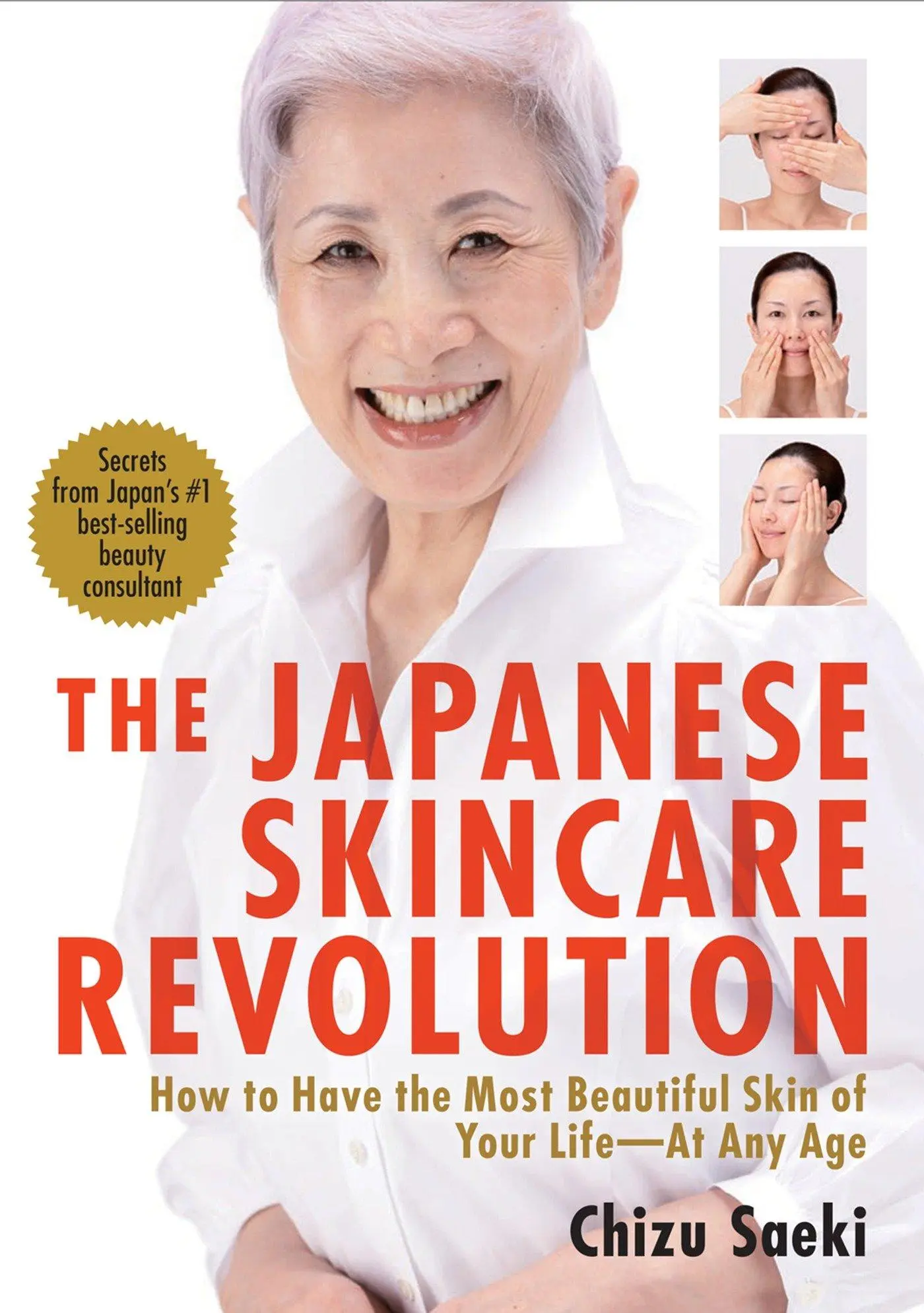 Cover: 9781568364063 | The Japanese Skincare Revolution | Chizu Saeki | Taschenbuch | 2012