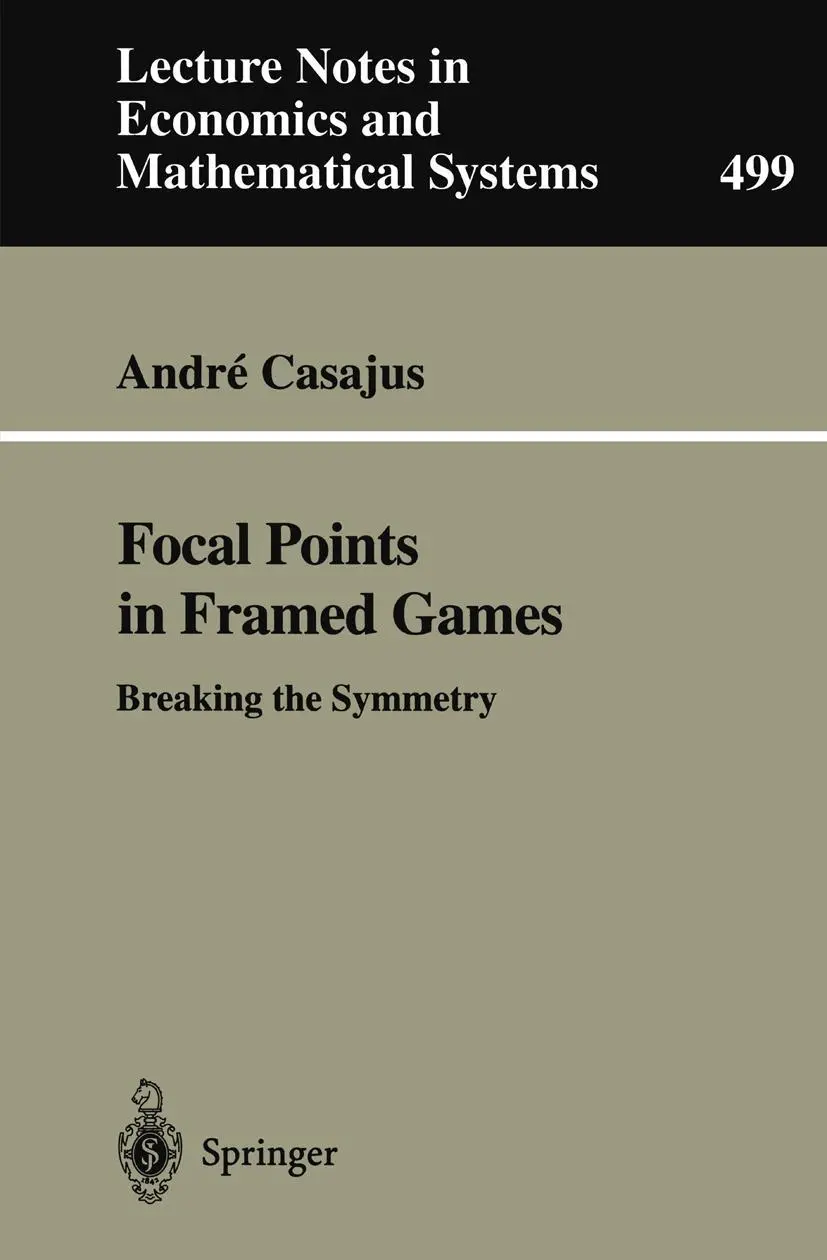 Cover: 9783540414063 | Focal Points in Framed Games | Breaking the Symmetry | Andre Casajus