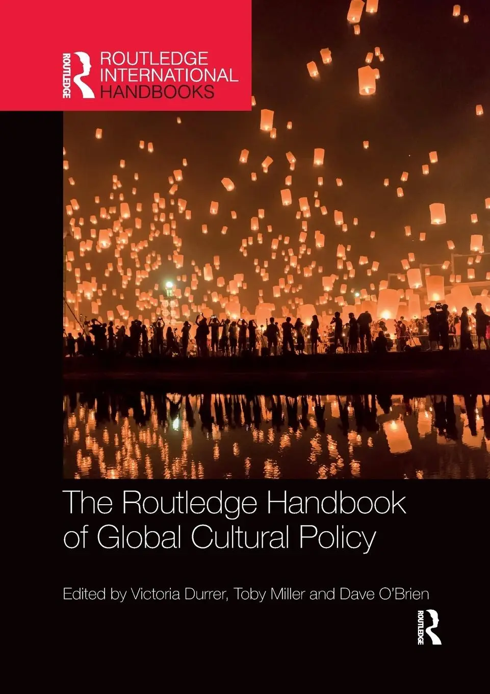 Cover: 9780367244163 | The Routledge Handbook of Global Cultural Policy | Durrer (u. a.)