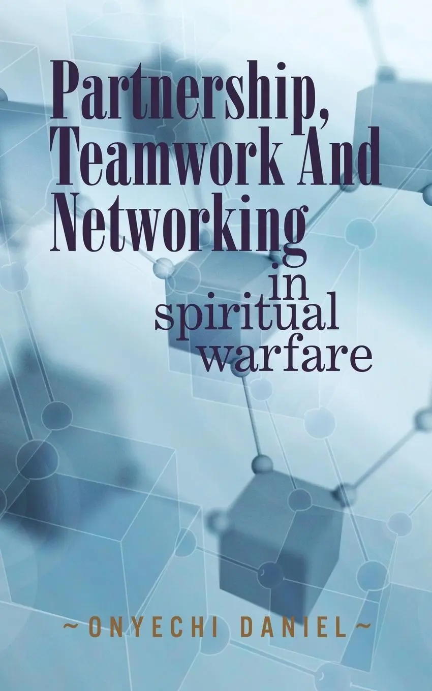 Cover: 9781468504163 | Partnership, Teamwork and Networking | In Spiritual Warfare | Daniel