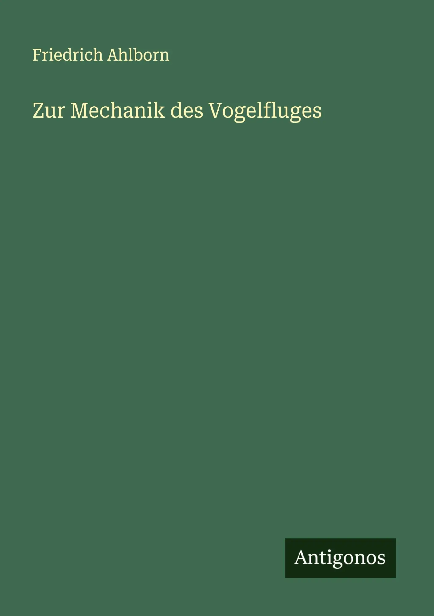Cover: 9783563414163 | Zur Mechanik des Vogelfluges | Friedrich Ahlborn | Taschenbuch | 2025