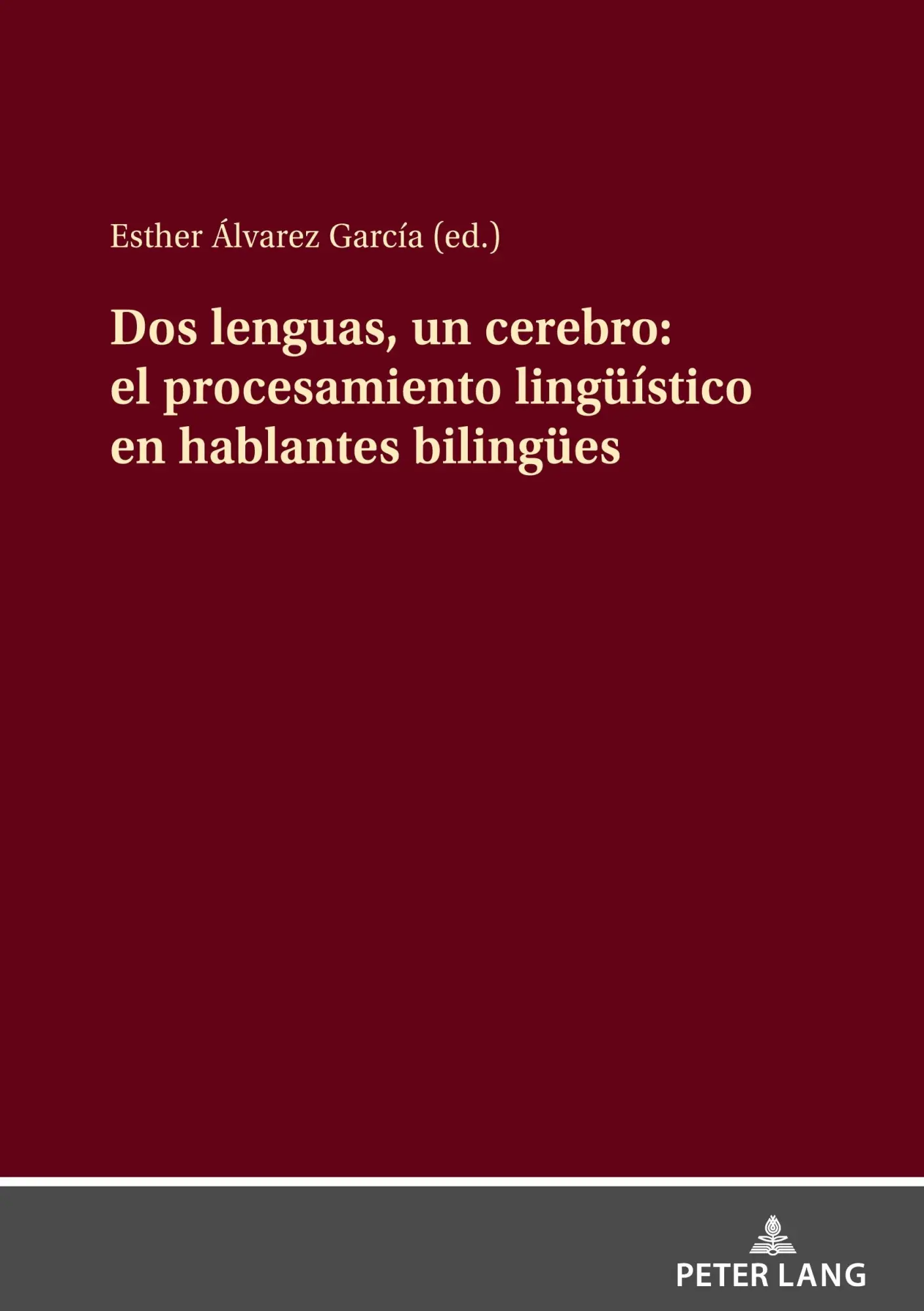 Cover: 9783631894163 | Dos lenguas, un cerebro: el procesamiento lingüístico en hablantes...