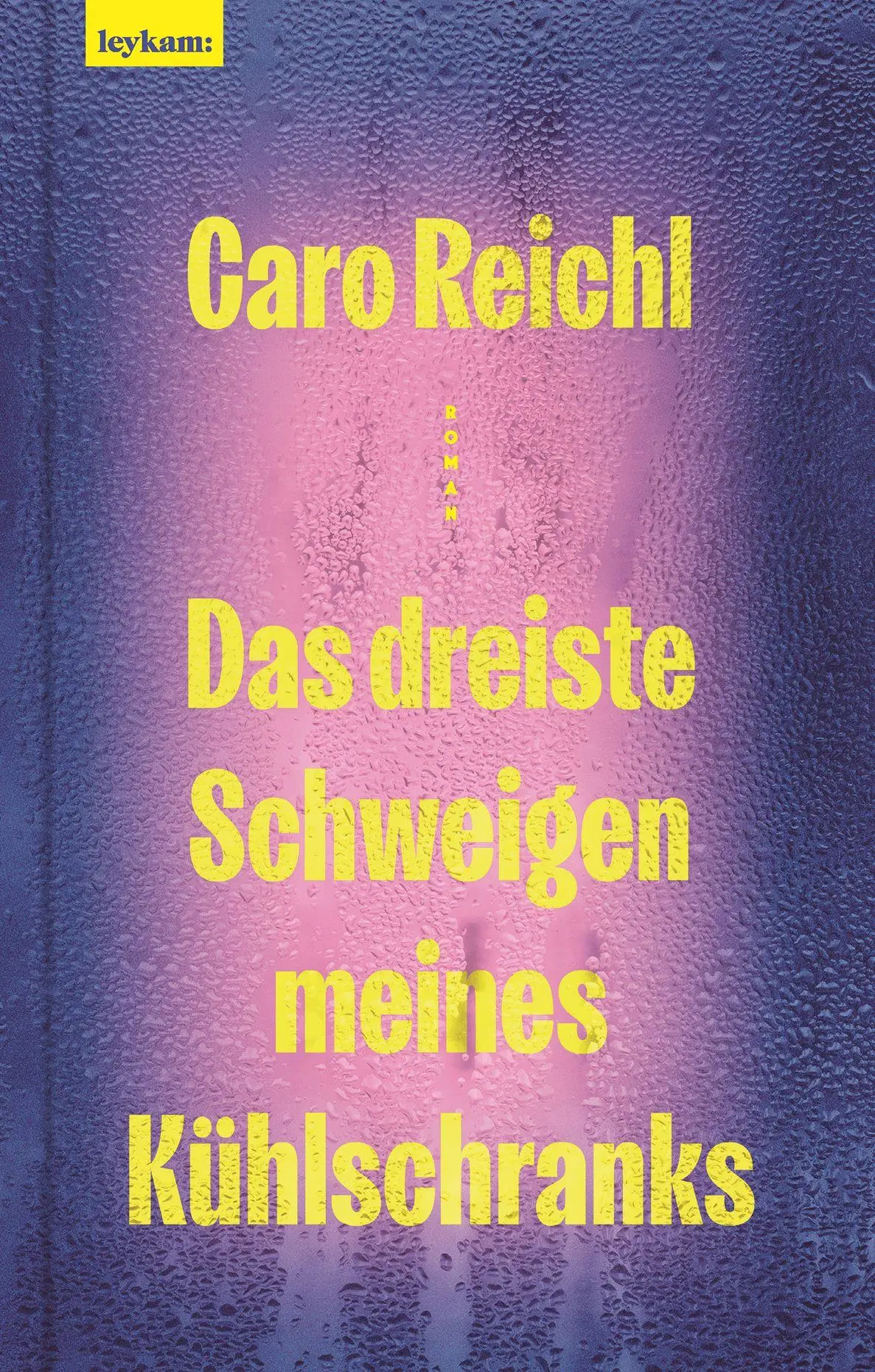 Cover: 9783701184163 | Das dreiste Schweigen meines Kühlschranks | Roman | Caro Reichl | Buch