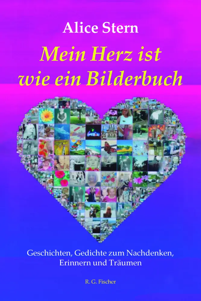 Cover: 9783830194163 | Mein Herz ist wie ein Bilderbuch | Alice Stern | Taschenbuch | 90 S.