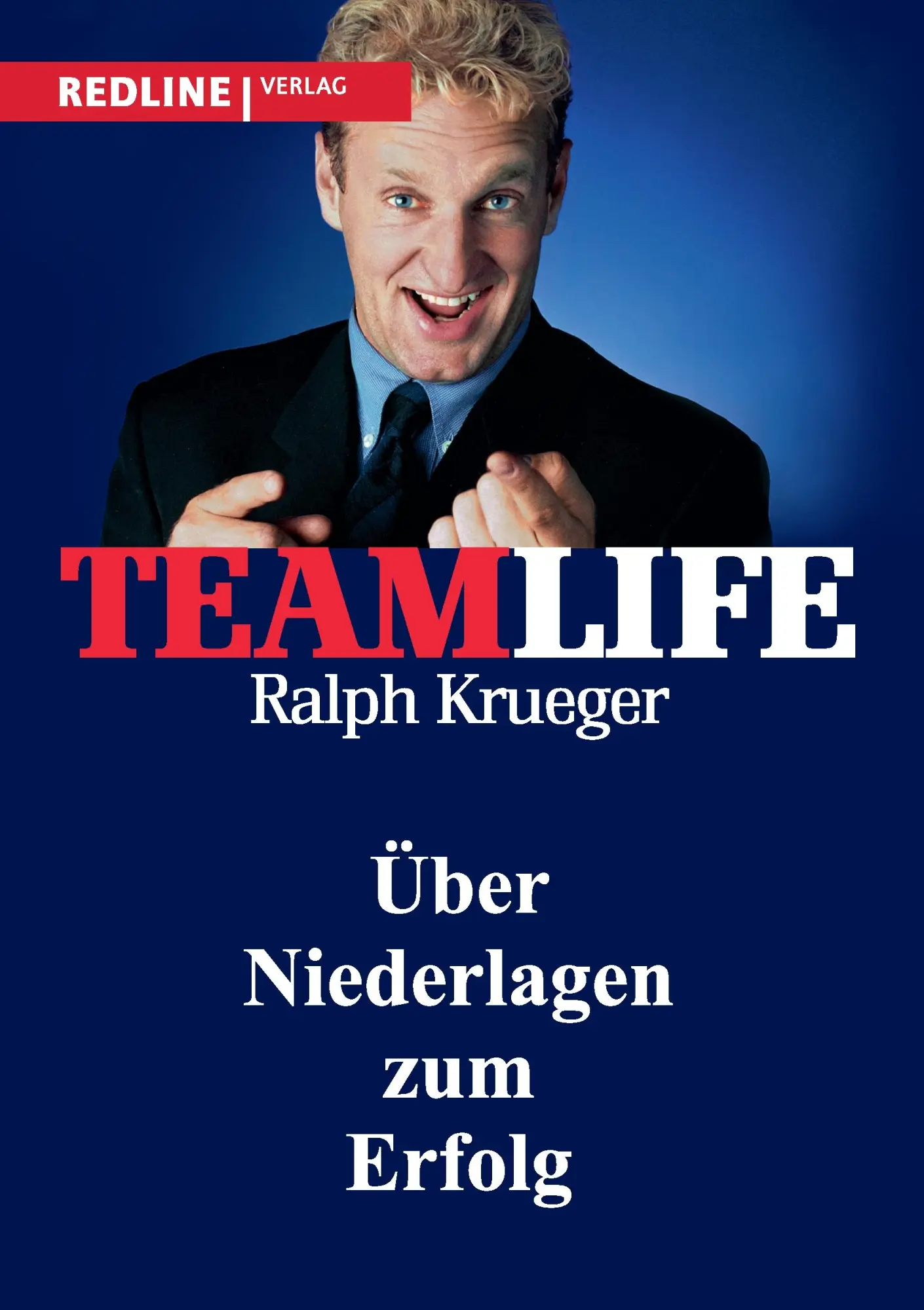 Cover: 9783868814163 | Teamlife | Über Niederlagen zum Erfolg | Ralph Krueger | Taschenbuch