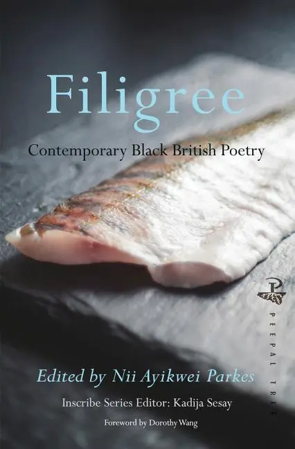 Cover: 9781845234263 | Filigree | Contemporary Black British Poetry | Nii Ayikwei Parkes