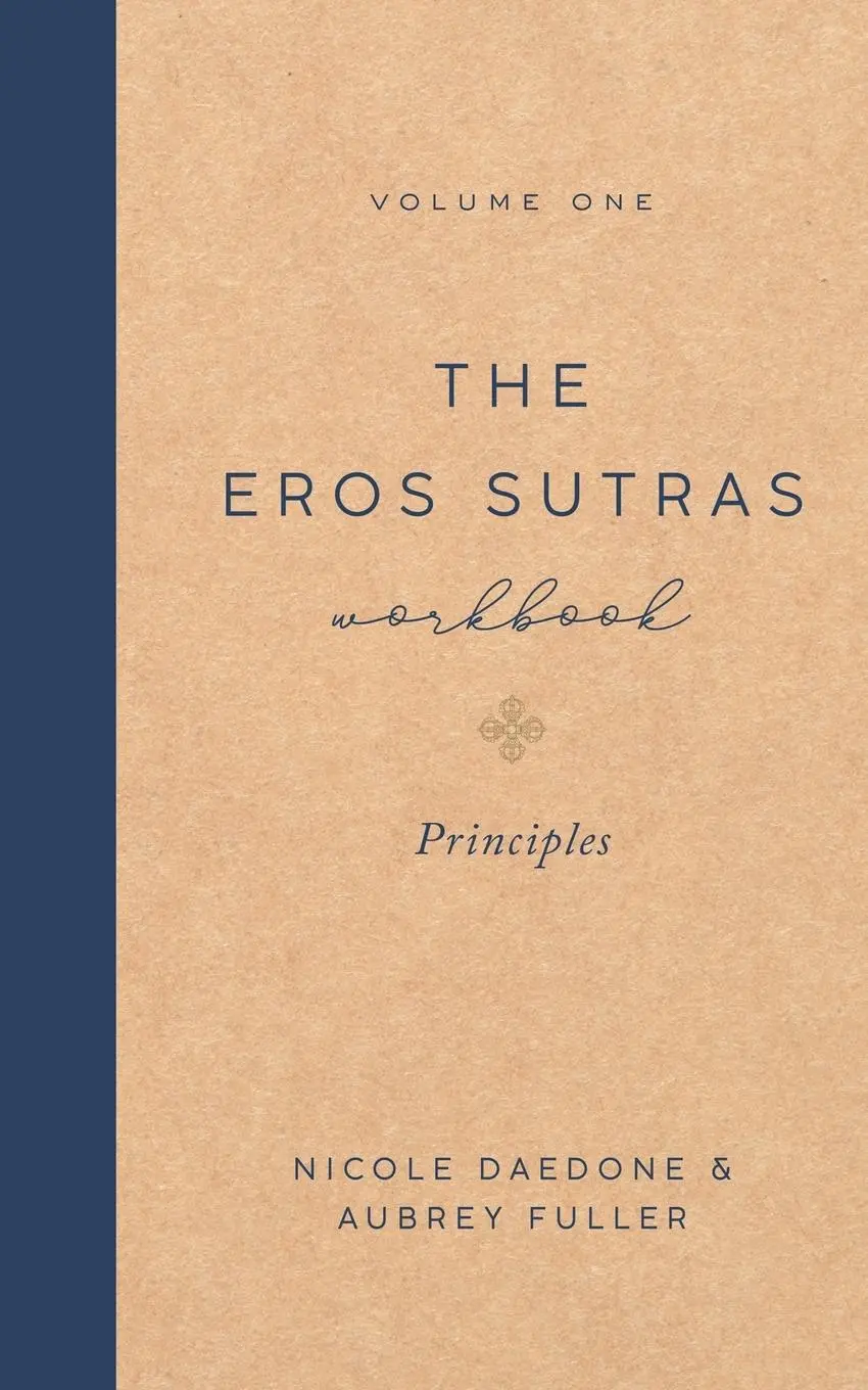 Cover: 9781961064263 | The Eros Sutras Workbook, Volume 1 | Principles: Principles | Buch