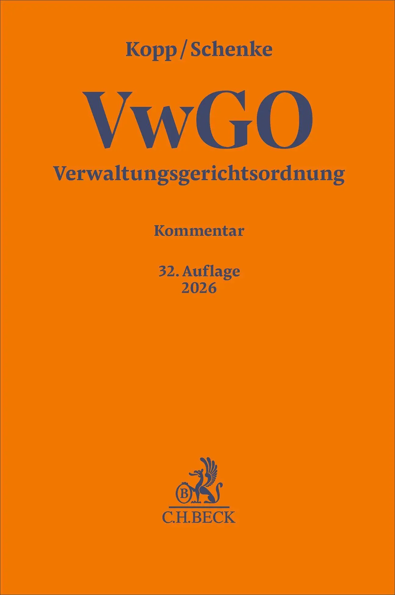 Cover: 9783406844263 | Verwaltungsgerichtsordnung. VwGO | Kommentar | Wolf-Rüdiger Schenke
