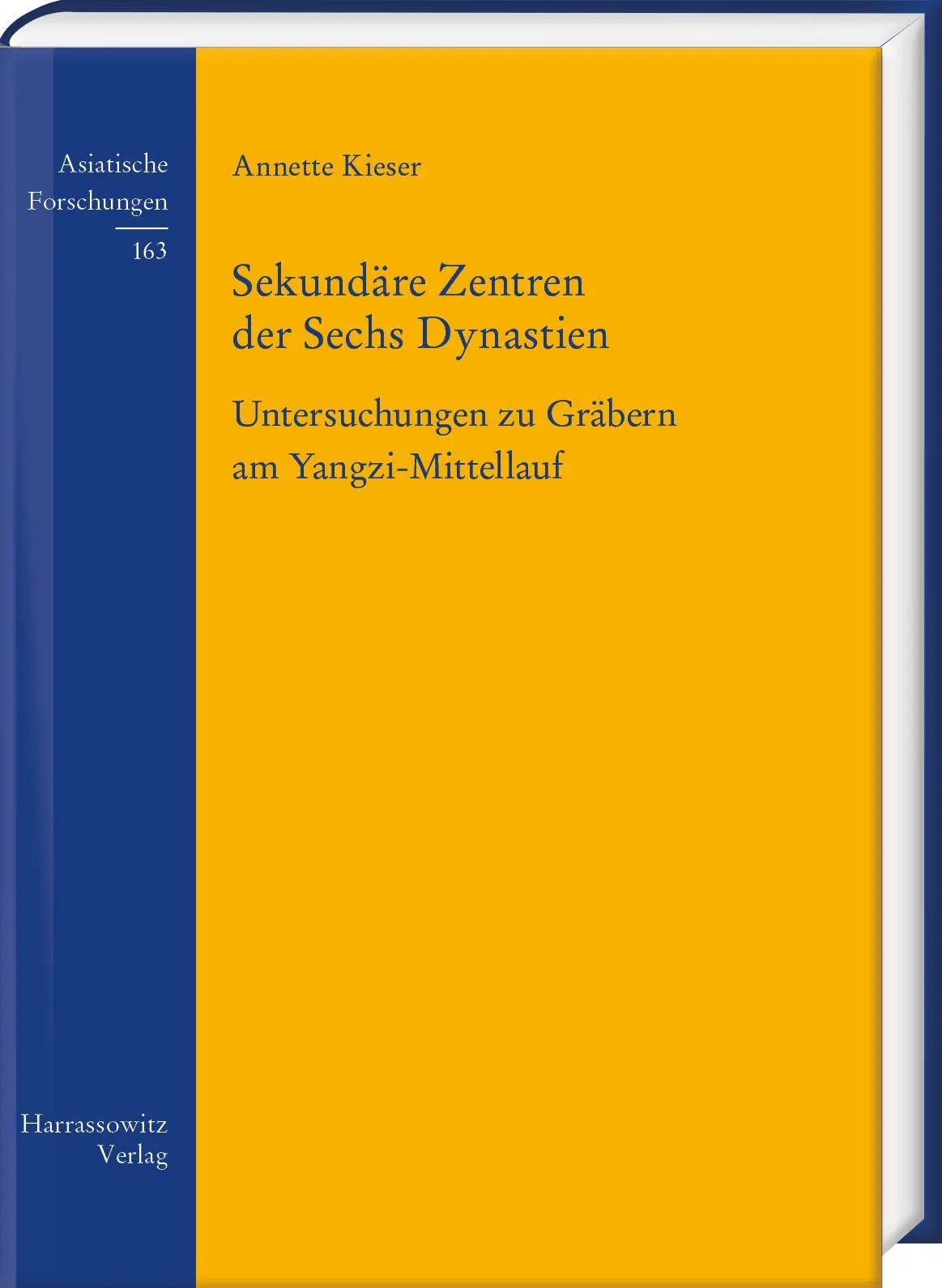 Cover: 9783447124263 | Sekundäre Zentren der Sechs Dynastien | Annette Kieser | Buch | XII