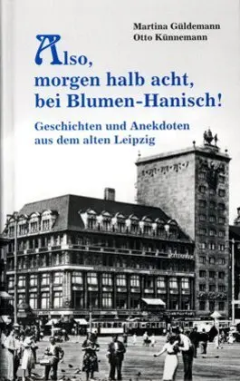 Cover: 9783831314263 | Also, morgen halb acht, bei Blumen-Hanisch! | Güldemann (u. a.) | Buch