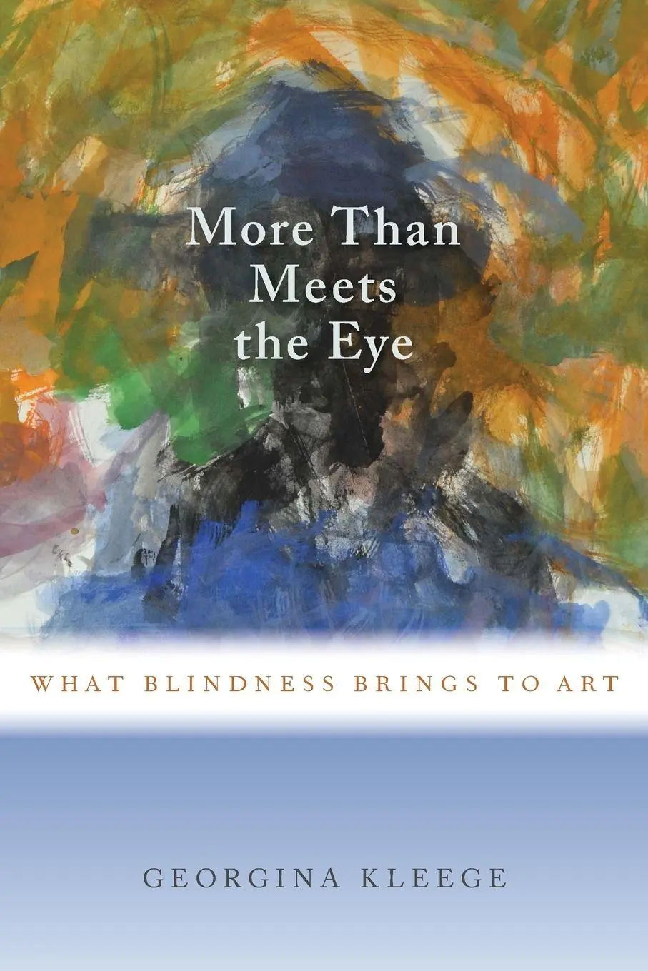 Cover: 9780190604363 | More than Meets the Eye | What Blindness Brings to Art | Kleege | Buch