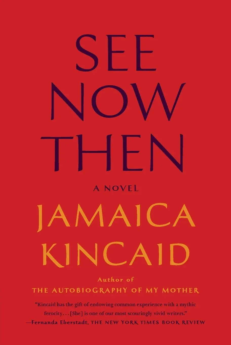 Cover: 9780374534363 | See Now Then | Jamaica Kincaid | Taschenbuch | 182 S. | Englisch