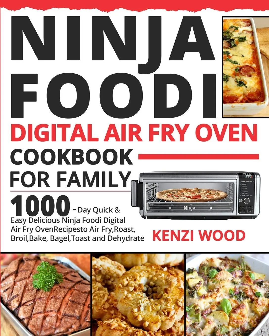 Cover: 9781954294363 | Ninja Foodi Digital Air Fry Oven Cookbook for Family | Kenzi Wood
