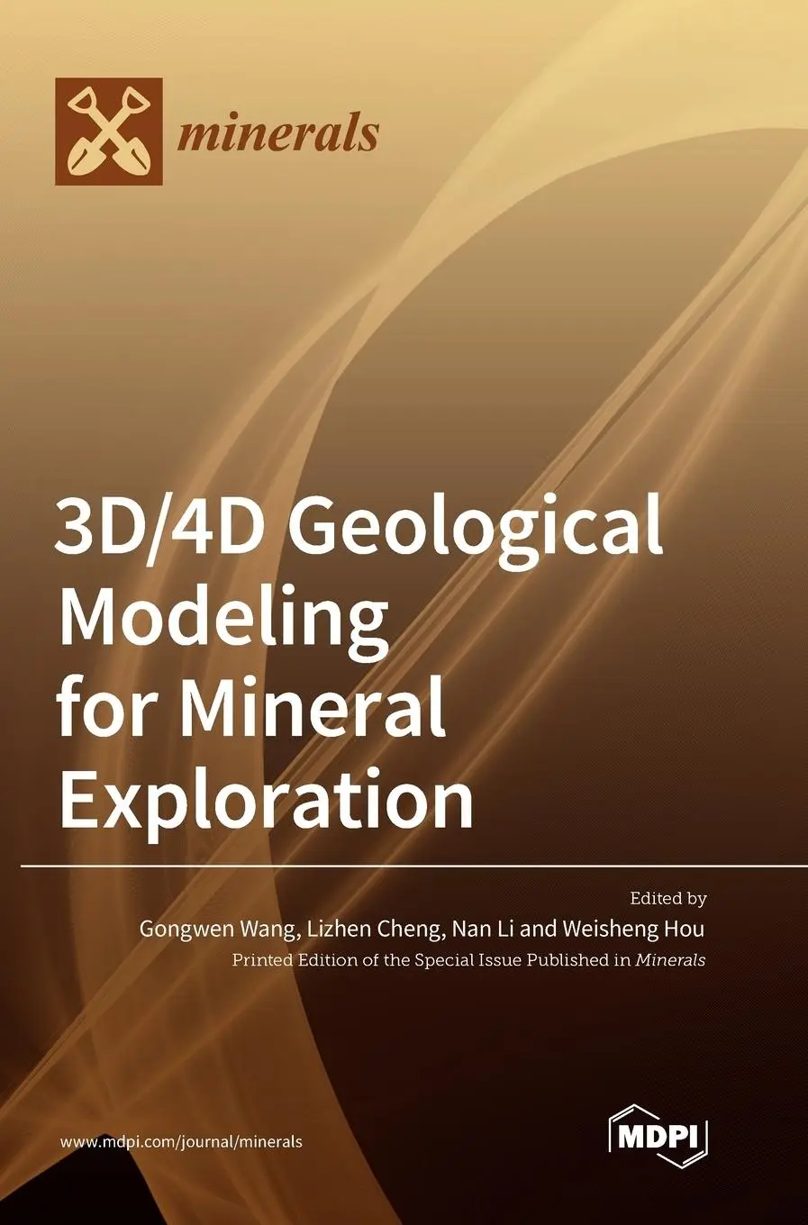 Cover: 9783036574363 | 3D/4D Geological Modeling for Mineral Exploration | Buch | Englisch Cover: 9783036574363 | 3D/4D Geological Modeling for Mineral Exploration | Buch | Englisch