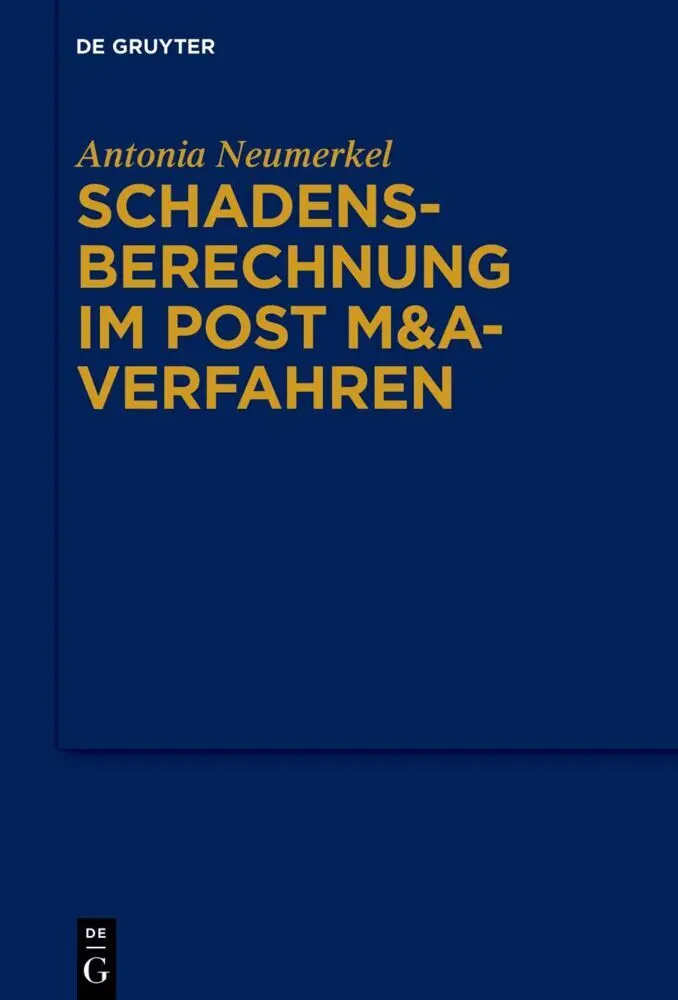 Cover: 9783111334363 | Schadensberechnung im Post M&amp;A-Verfahren | Antonia Neumerkel | Buch