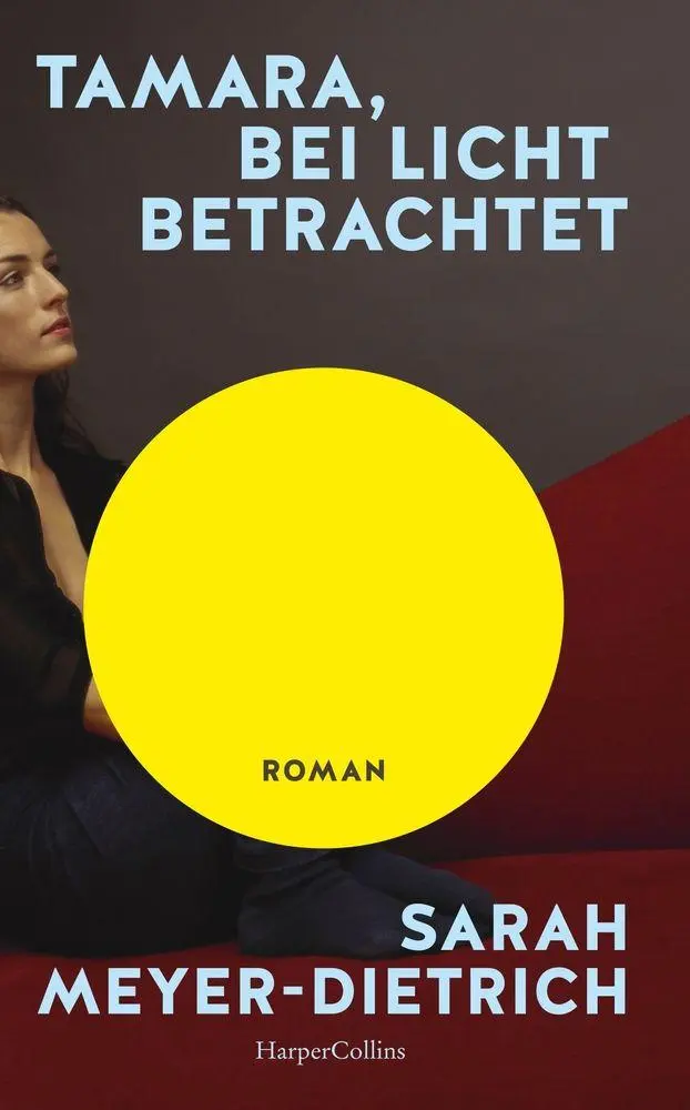 Cover: 9783365014363 | Tamara, bei Licht betrachtet | Sarah Meyer-Dietrich | Buch | 336 S.