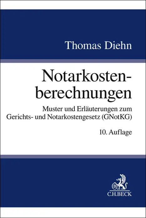 Cover: 9783406834363 | Notarkostenberechnungen | Thomas Diehn | Taschenbuch | XXIII | Deutsch