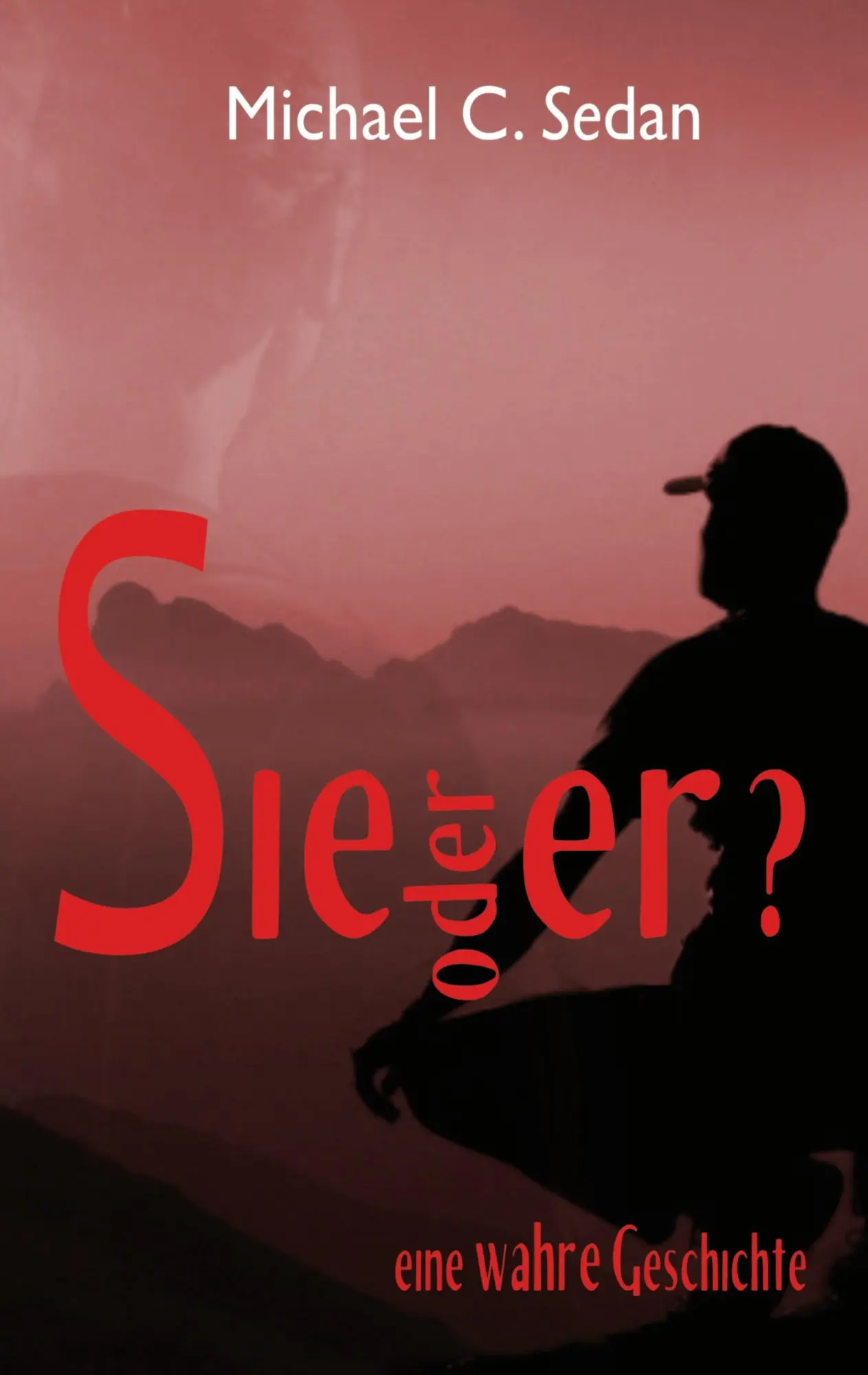 Cover: 9783819214363 | Sie oder er? | Wer gewinnt Berthas Krieg? | Michael C. Sedan | Buch