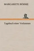 Cover: 9783847244363 | Tagebuch einer Verlorenen | Margarete Böhme | Buch | 316 S. | Deutsch