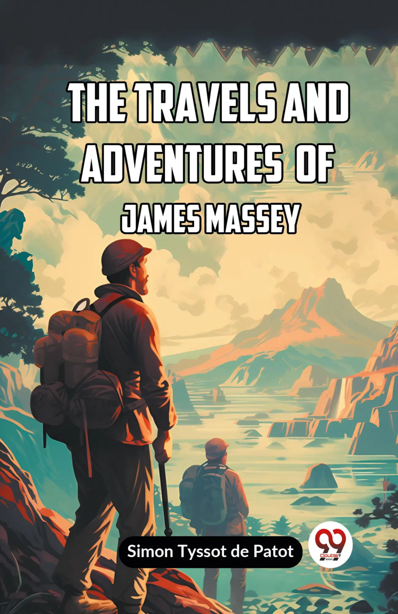 Cover: 9789359954363 | The Travels And Adventures Of James Massey | Tyssot de Patot Simon