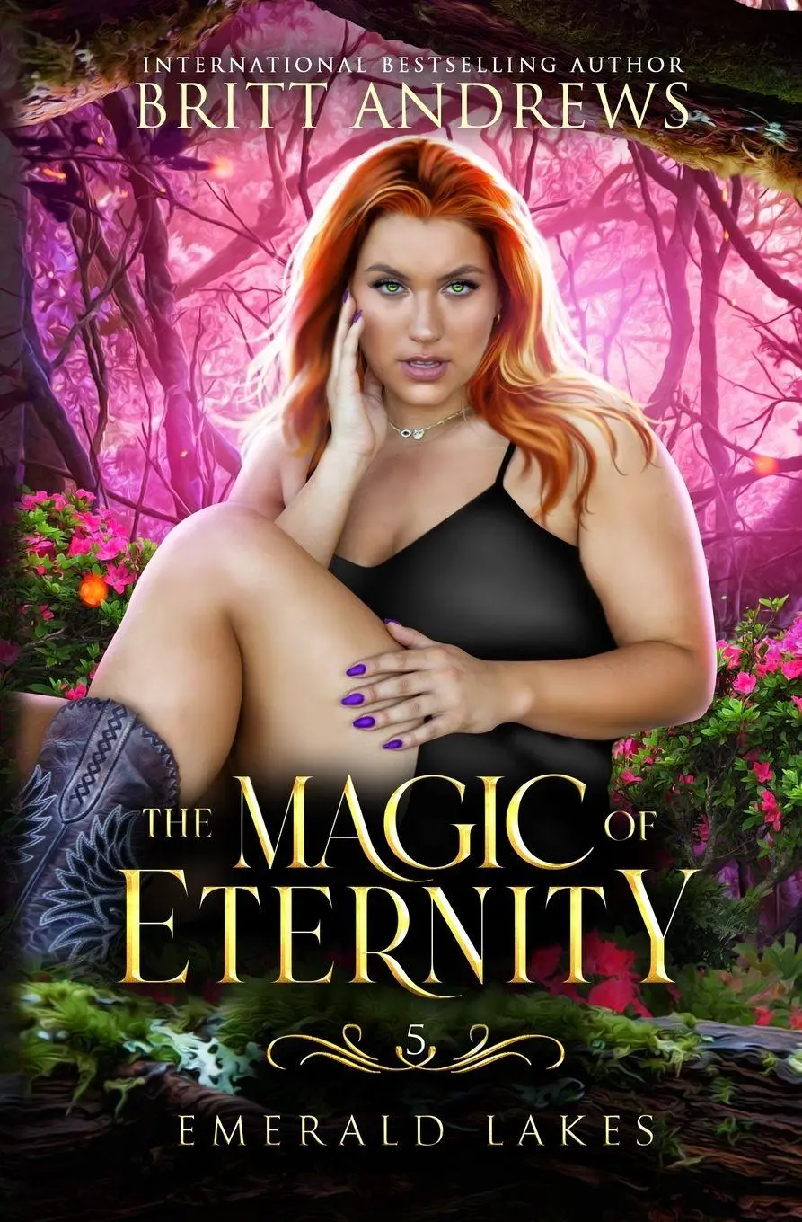 Cover: 9798989094363 | The Magic of Eternity | Emerald Lakes Book Five | Britt Andrews | Buch