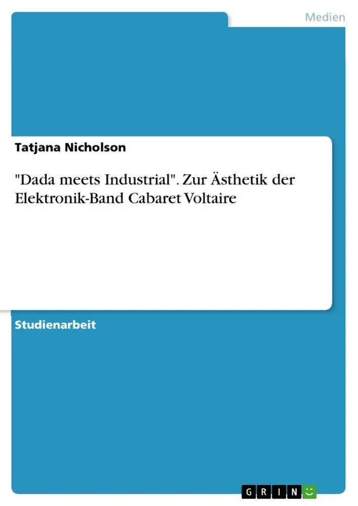 Cover: 9783346674463 | "Dada meets Industrial". Zur Ästhetik der Elektronik-Band Cabaret...