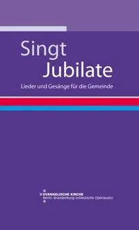 Cover: 9783889814463 | Singt Jubilate! | Lieder und Gesänge für die Gemeinde | Oberlausitz