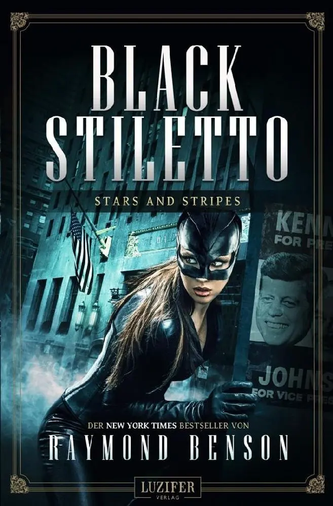 Cover: 9783958354463 | Black Stiletto - Stars and Stripes | Raymond Benson | Taschenbuch