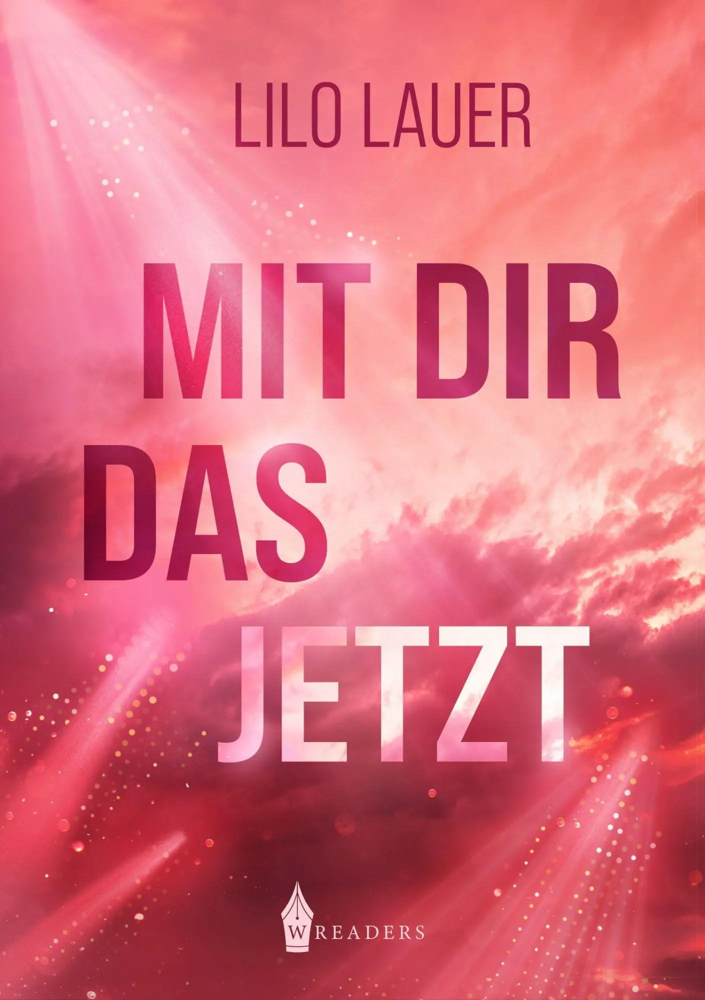 Cover: 9783967334463 | Mit dir das Jetzt | Lilo Lauer | Taschenbuch | 322 S. | Deutsch | 2026