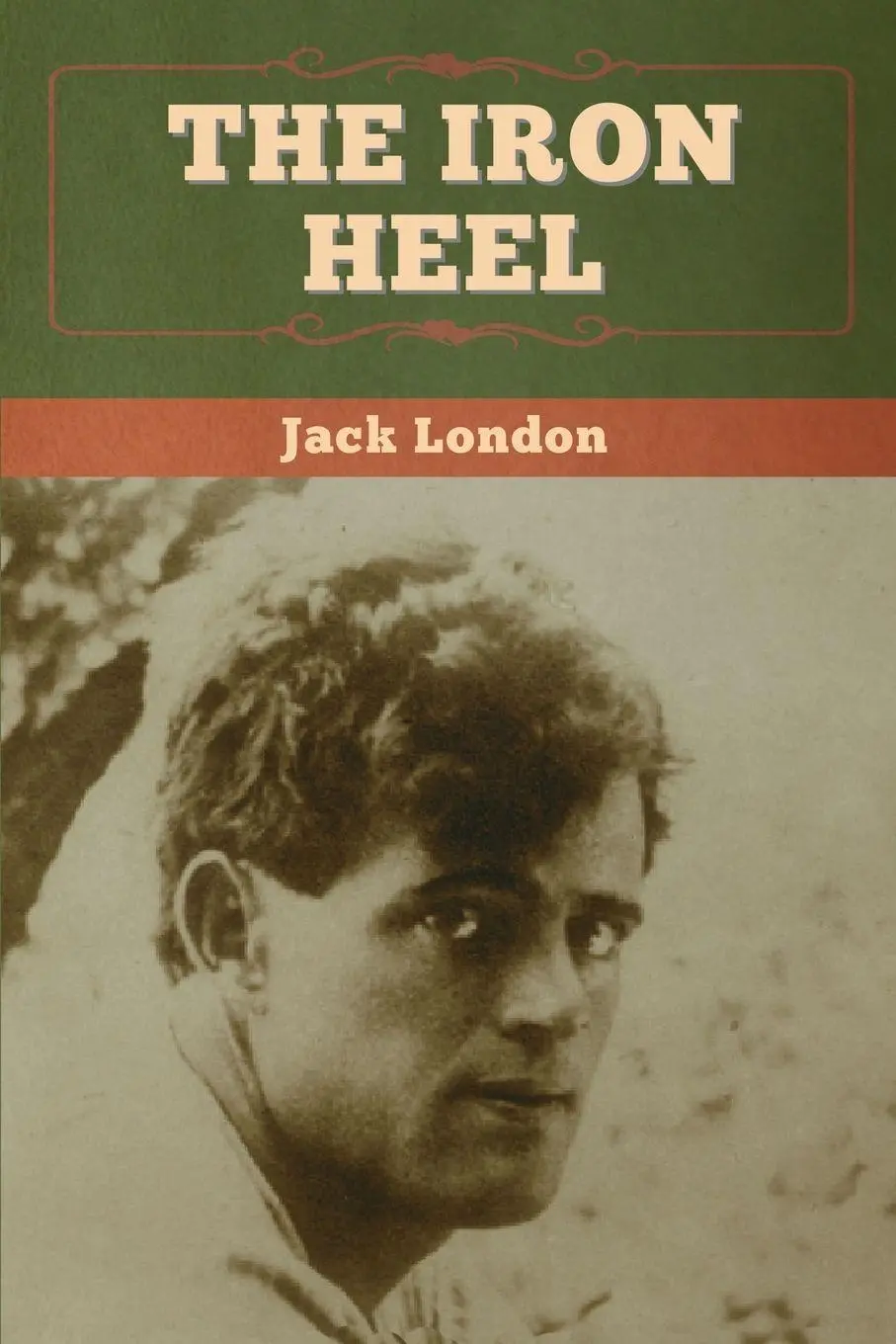 Cover: 9781647994563 | The Iron Heel | Jack London | Taschenbuch | Kartoniert / Broschiert