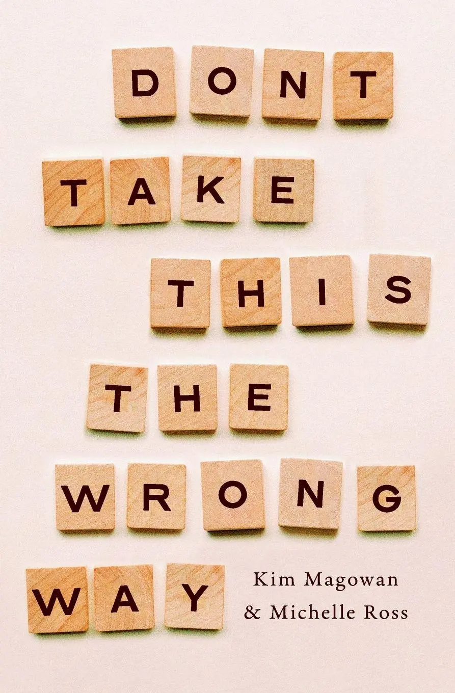 Cover: 9781958094563 | Don't Take This The Wrong Way | Kim Magowan (u. a.) | Taschenbuch