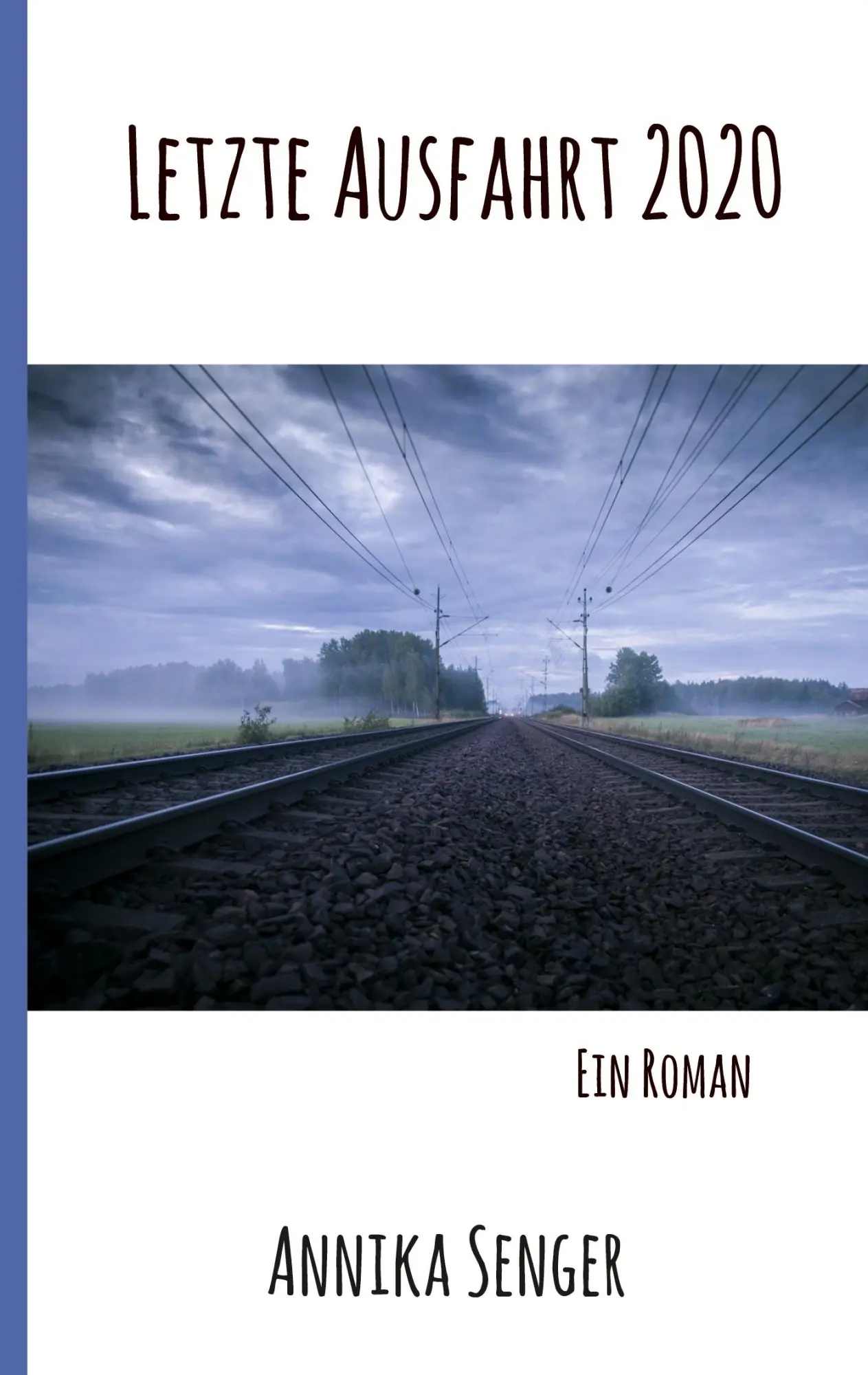 Cover: 9783347344563 | Letzte Ausfahrt 2020 | Ein Roman | Annika Senger | Buch | 168 S.