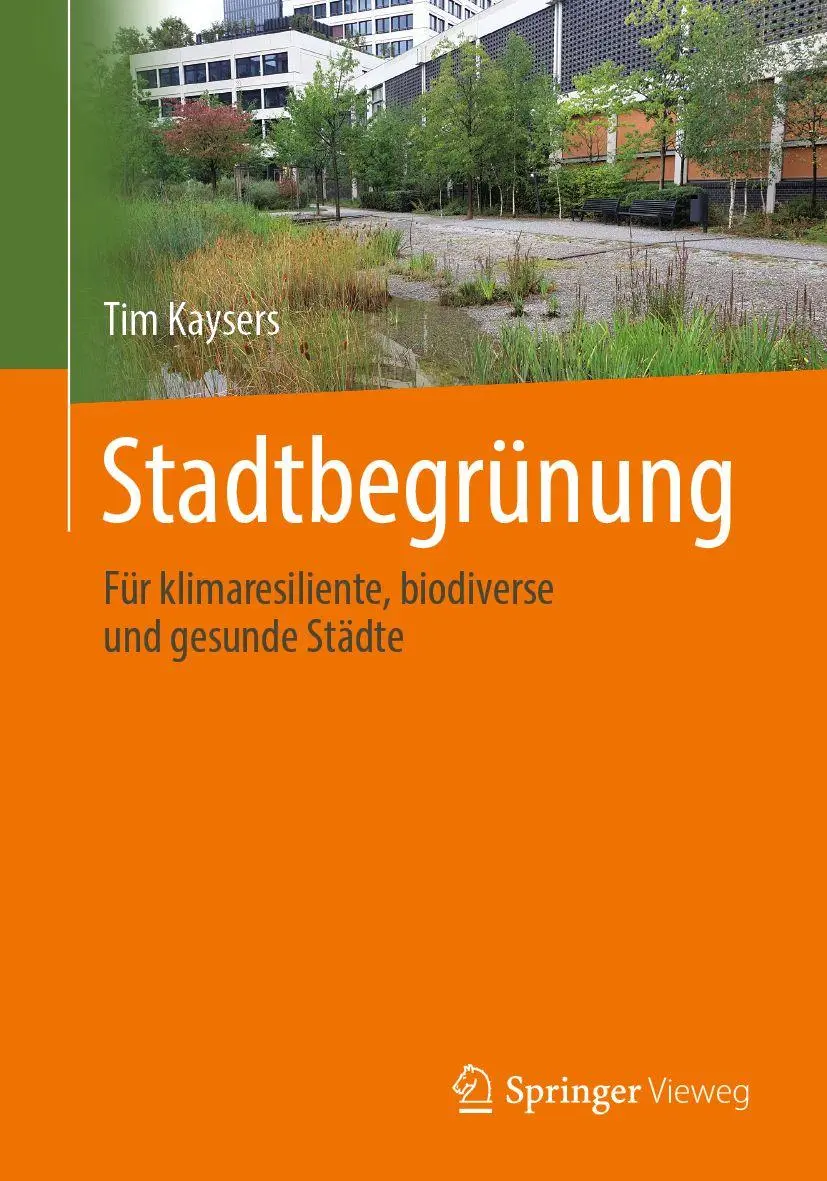 Cover: 9783658514563 | Stadtbegrünung | Für klimaresiliente, biodiverse und gesunde Städte