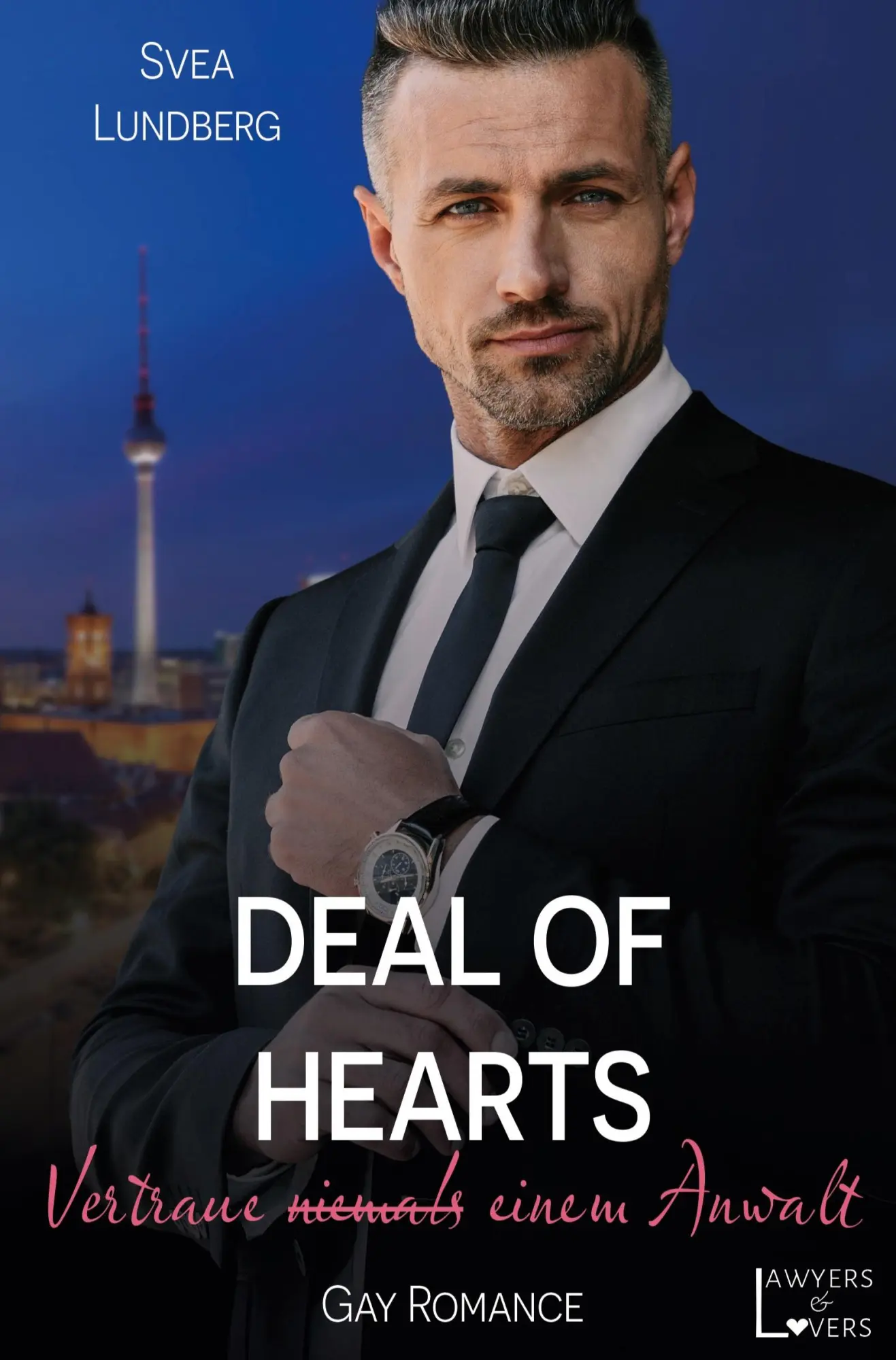 Cover: 9783819434563 | Deal of Hearts | Vertraue (niemals) einem Anwalt | Svea Lundberg
