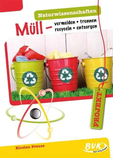 Cover: 9783867404563 | Projekt: Naturwissenschaften Müll | Kirsten Preuss | Broschüre | 36 S.