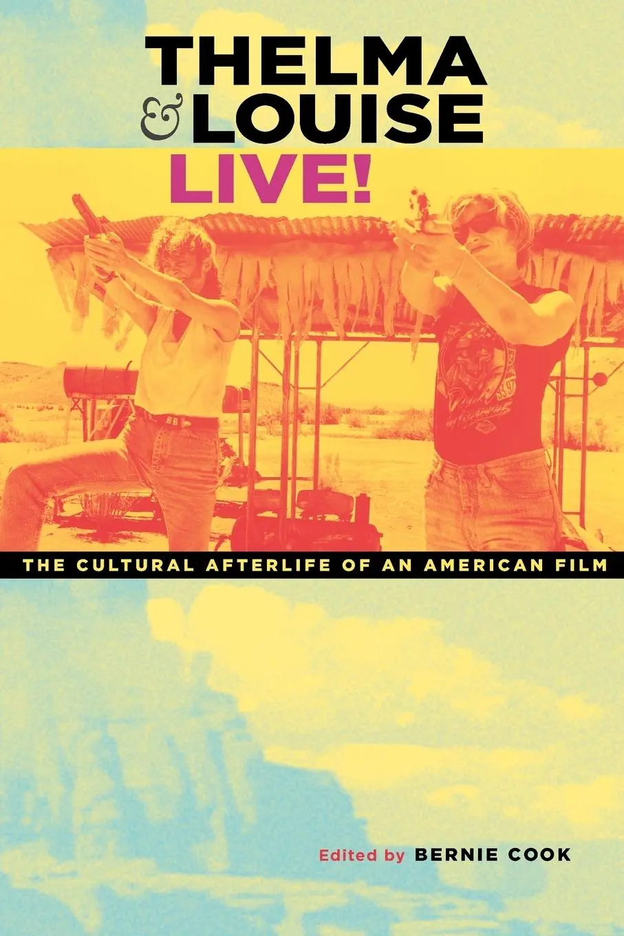 Cover: 9780292714663 | Thelma &amp; Louise Live! | The Cultural Afterlife of an American Film