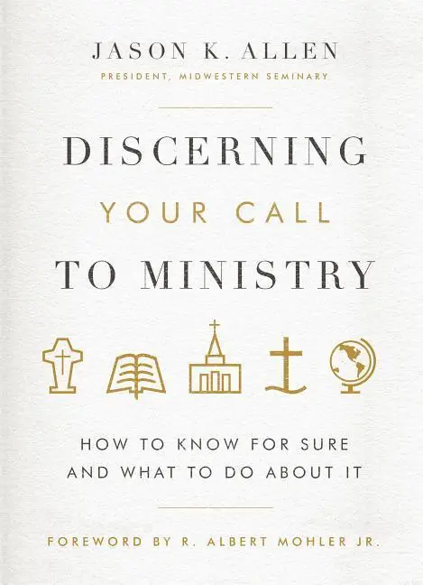 Cover: 9780802414663 | Discerning Your Call to Ministry | Jason K Allen | Buch | Gebunden