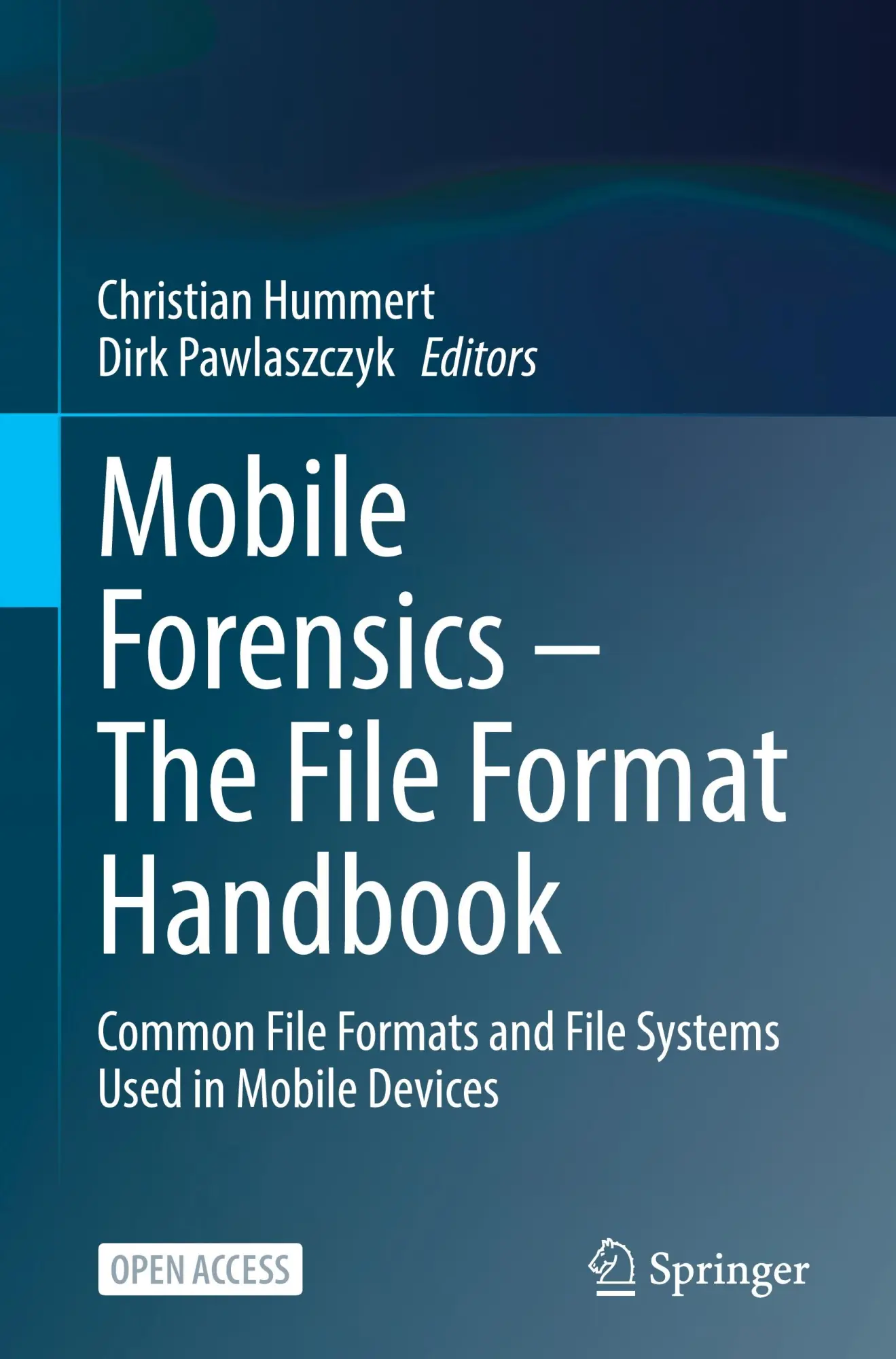 Cover: 9783030984663 | Mobile Forensics ¿ The File Format Handbook | Dirk Pawlaszczyk (u. a.)