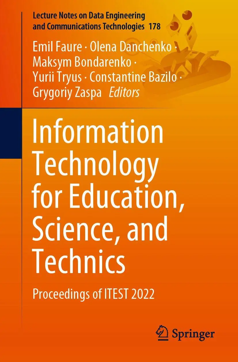 Information Technology for Education, Science, and Technics: Proceedings of ITEST 2022 (Lecture Notes on Data Engineering and Communications Technologies, 178, Band 178)