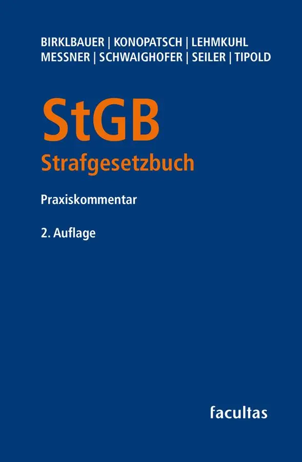 Cover: 9783708924663 | StGB Strafgesetzbuch | Praxiskommentar | Alois Birklbauer (u. a.)