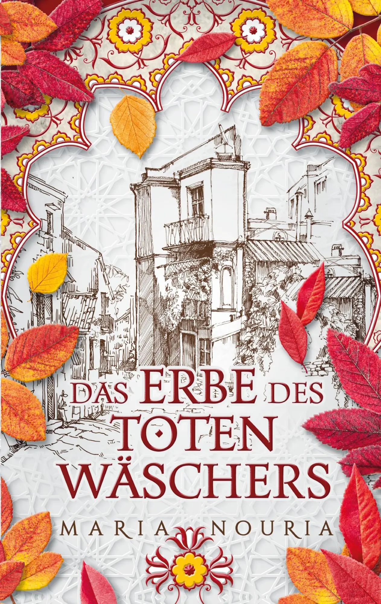 Cover: 9783769314663 | Das Erbe des Totenwäschers | Ein islamischer Familienroman | Nouria