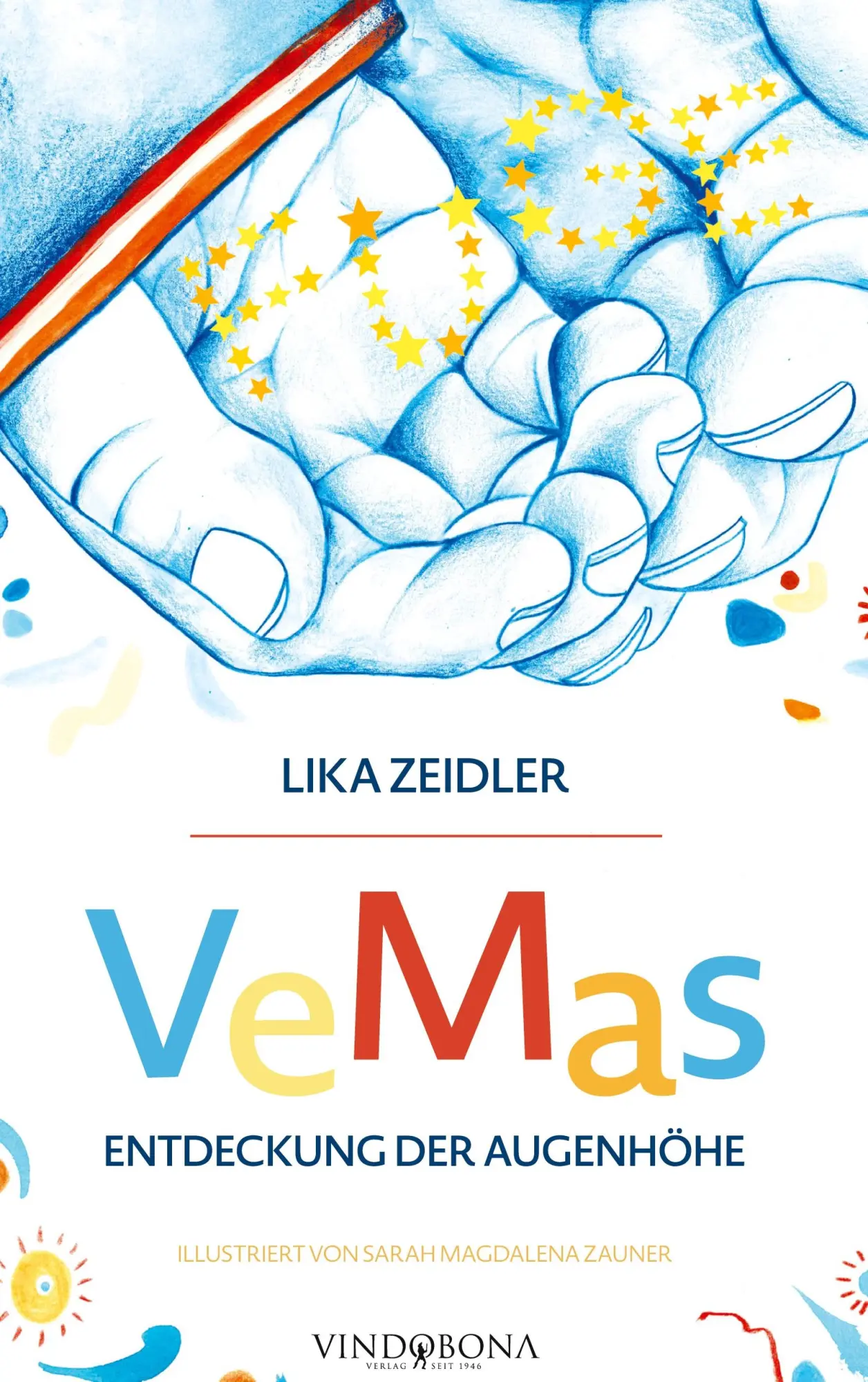 Cover: 9783903574663 | VeMas Entdeckung der Augenhöhe | Lika Zeidler | Buch | Deutsch | 2025