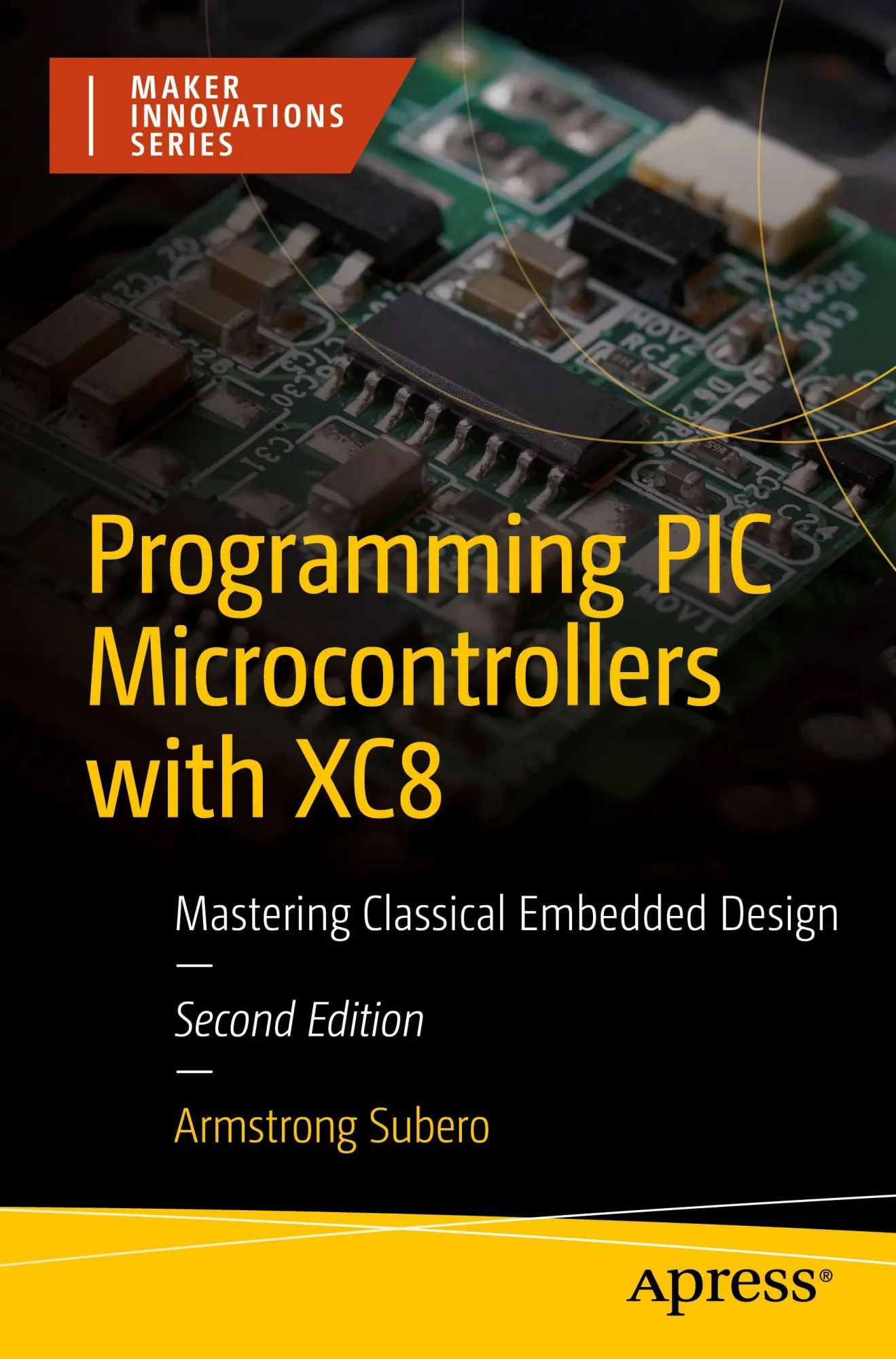 Cover: 9798868804663 | Programming PIC Microcontrollers with XC8 | Armstrong Subero | Buch
