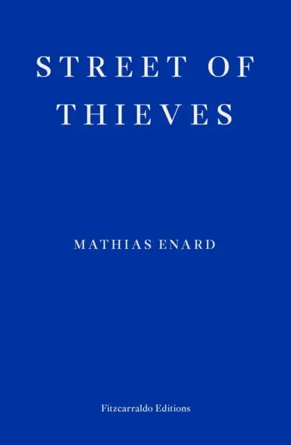 Cover: 9780992974763 | Street of Thieves | Mathias Enard | Taschenbuch | Englisch | 2015
