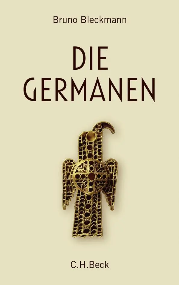 Cover: 9783406584763 | Die Germanen | Von Ariovist bis zu den Wikingern | Bruno Bleckmann