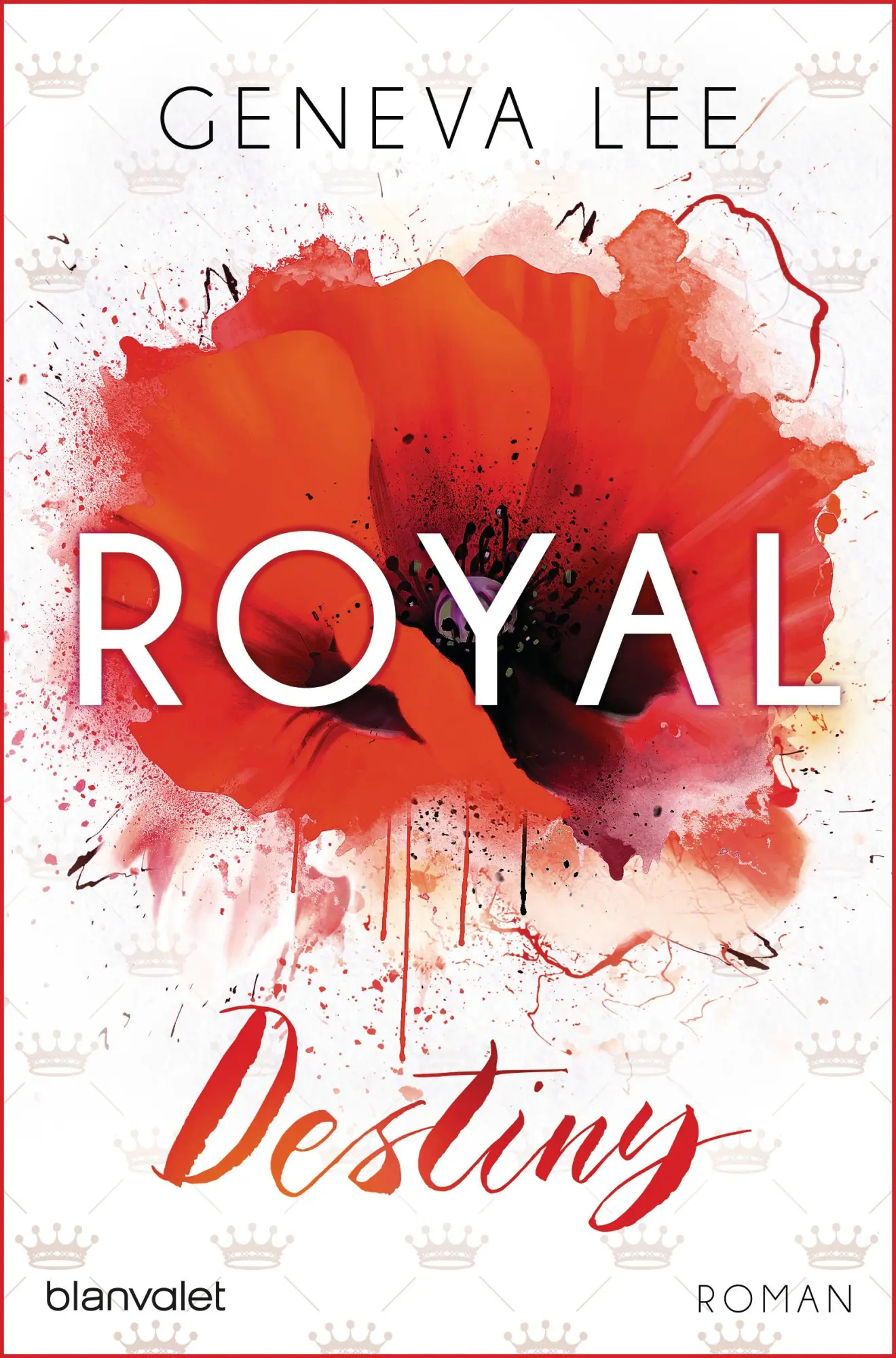 Cover: 9783734104763 | Royal Destiny | Geneva Lee | Taschenbuch | Die Royals-Saga | 336 S.
