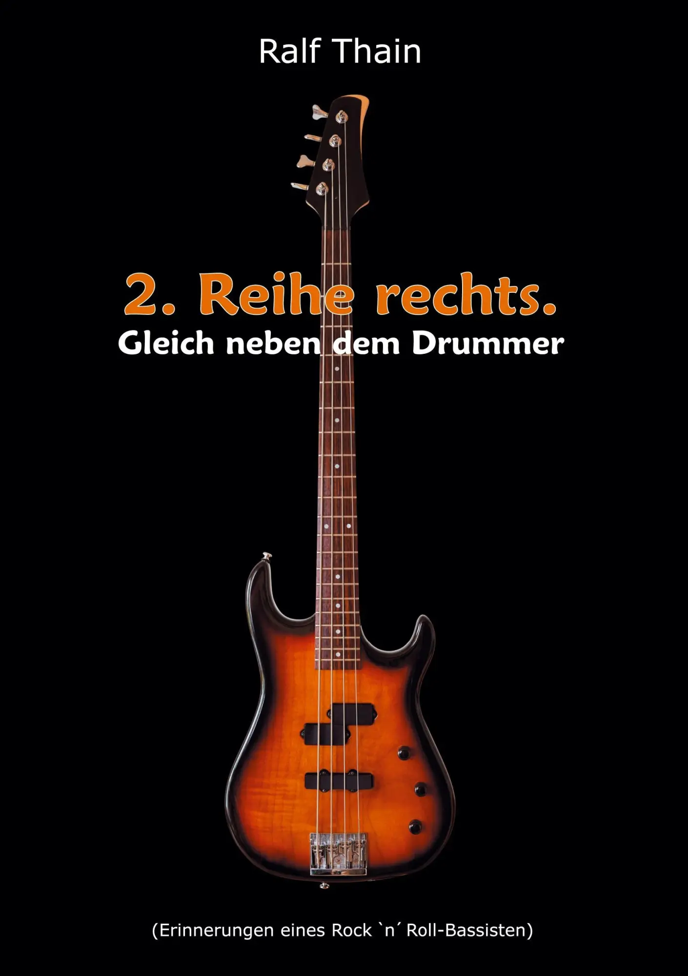 Cover: 9783734584763 | 2. Reihe rechts. Gleich neben dem Drummer! | Ralf Thain | Taschenbuch