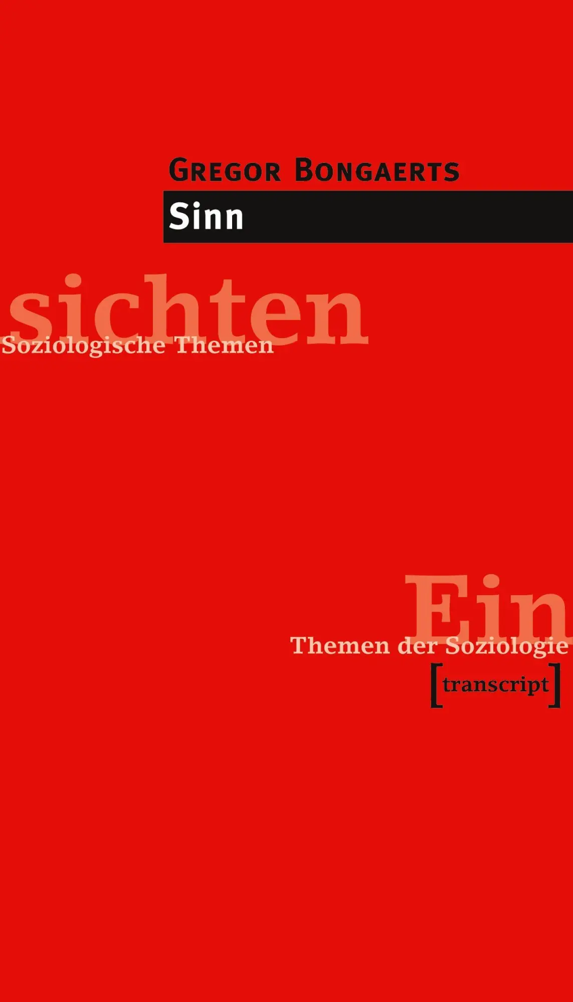 Cover: 9783837614763 | Sinn | Gregor Bongaerts | Taschenbuch | 112 S. | Deutsch | 2022